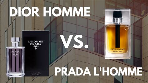 Prada L'homme vs. Dior Eau 